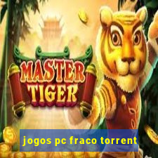 jogos pc fraco torrent